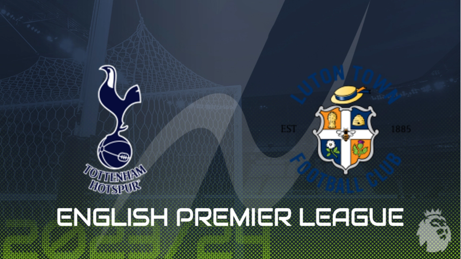 Nhận định trận đấu Tottenham vs Luton Town