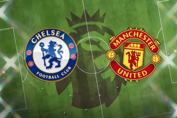 Nhận định trận đấu Chelsea vs MU