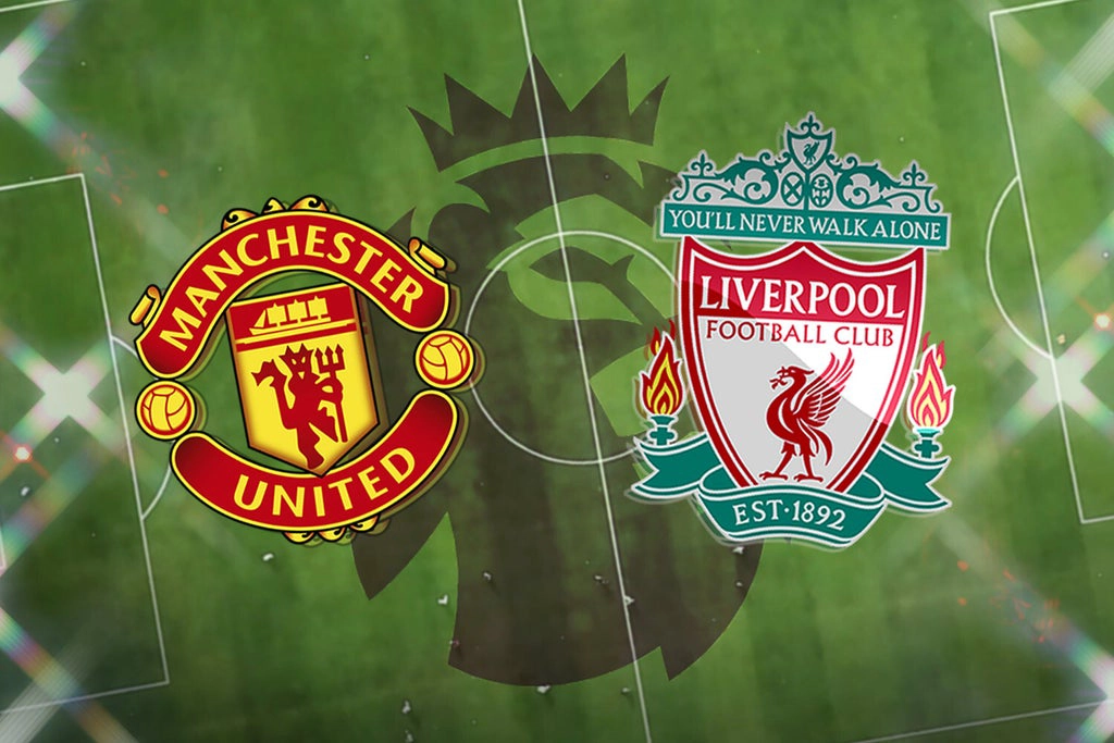 Nhận định trận đấu MU vs Liverpool